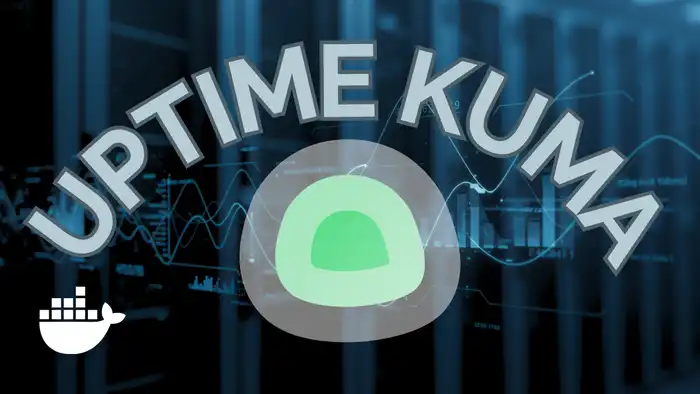 Uptime Kuma: Easily Install Your Open-Source Monitoring Tool with Docker cover image